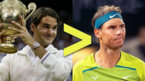 Federer Is Greater Than Nadal