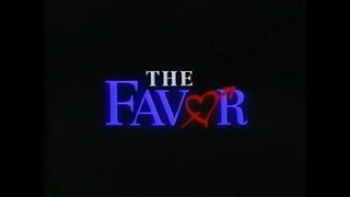 THE FAVOR (1994) Trailer [#VHSRIP #thefavor #thefavorVHS]