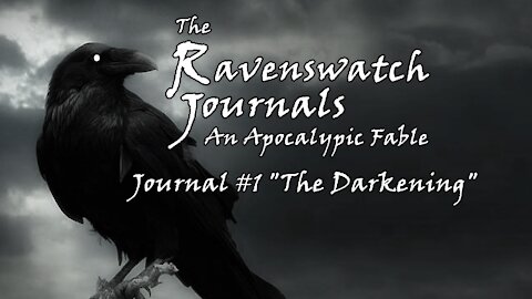 The Ravenswatch Journals: JNL 1 "The Darkening", DAY 2