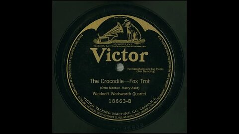 The Crocodile - Wiedoeft-Wadsworth Quartet