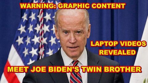 HUNTER BIDEN'S LAPTOP - JOE BIDEN'S TWIN BROTHER (WARNING! GRAPHIC CONTENT NOT SUITABLE FOR MINORS)