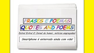 Notícias engraçadas: Smartphone é enterrado ainda com vida! [Frases e Poemas]