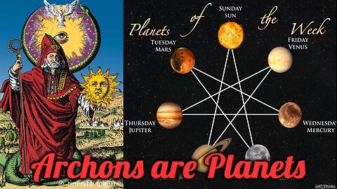 Astrology is a Soul Trap Program: The Archons are the 7 Planets. And you are Bound to Flesh