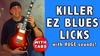 Killer EZ Blues Guitar Licks and How To Build Them FAST - with TABS