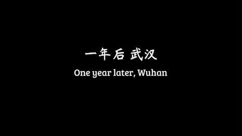 One year later, Wuhan