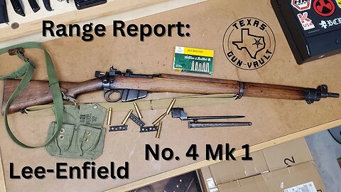 Range Report: Lee-Enfield (SMLE) No. 4 Mk. 1