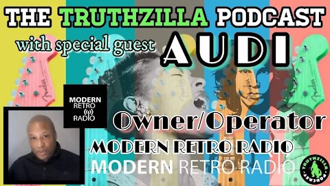 Truthzilla Podcast #065 - Audi - Owner/Operator of Modern Retro Radio