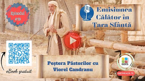 Emisiunea ”Călător în Țara Sfântă” - Episodul 59