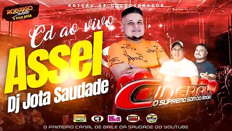 CINERAL AO VIVO NA ASSEL O SUPREMO DJ JOTA SAUDADE 2022