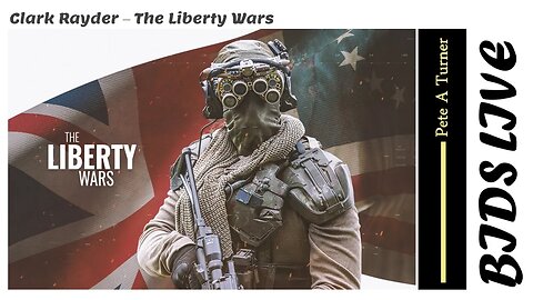 Clark Rayder – The Liberty Wars