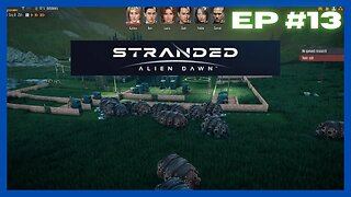 Stranded: Alien Dawn - EP 13 (Hard) | Livestream Edition