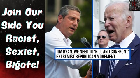 Tim Ryan Wants to "Kill and Confront" Extremist Republicans, Joe Biden Continues to Yell | Unity!