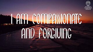 I Am Compassionate And Forgiving // Daily Affirmation for Women