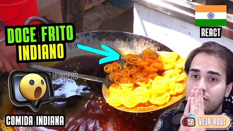 O DOCE FRITO INDIANO: JALEBI! Reagindo a COMIDAS DE RUA INDIANAS | Veja Aqui Reacts