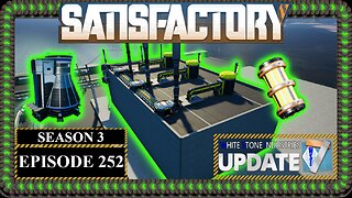 Modded | Satisfactory U7 | S3 Episode 252