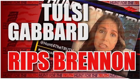 TULSI GABBARD READS THE RIOT ACT TO JOE BIDEN AND JOHN BRENNAN EXTREMISTS