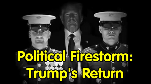 Political Firestorm: Trump's Return