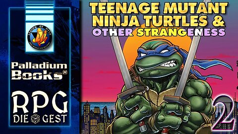Teenage Mutant Ninja Turtles & Other Strangeness - [Pt. 2/5] - Kevin Siembieda & Sean Roberson