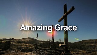 Amazing Grace / Hymn with lyrics