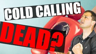 Is Cold Calling Dead? With Ricky Carruth