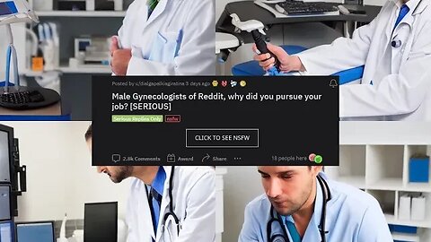 Why Male Gynecologists Chose Their Profession: Reddit Doctors Share Their Stories