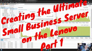 Creating the Ultimate Small Business Server on the Lenovo - Part 1