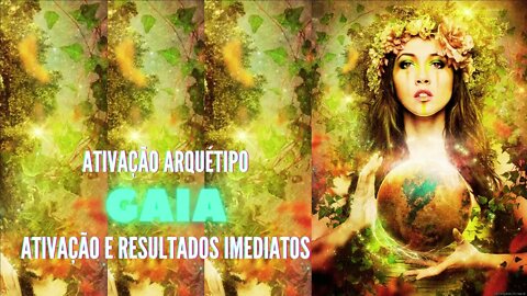 Arquétipo Gaia - ativação imediata