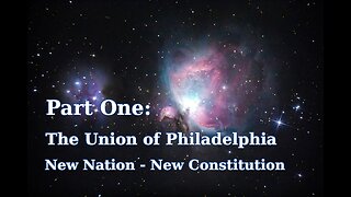 The Union of Philadelphia - Path to Citizenship Course Part One: Unit 002