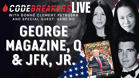 CodeBreakers Live With Gene Ho: George Magazine, Q & JFK, Jr.