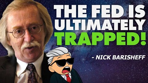 The Fed Is Ultimately Trapped | Gold & Silver Analysts Wrong? - Nick Barisheff