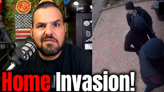 Understanding a Home Invasion!