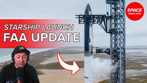 STARSHIP NEWS - FAA Issues Starship Statement [Live Stream Replay]