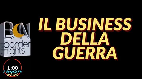 IL BUSINESS DELLA GUERRA - PEDRO MORAGO - 1 Minute News