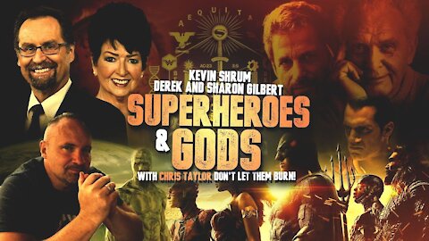 Superheroes and Gods with Derek Gilbert, Sharon Gilbert, and Kevin Shrum