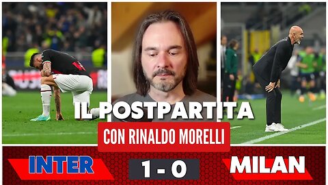 INTER-MILAN 1-0, complimenti e riflessioni. Il commento alla partita di Rinaldo Morelli