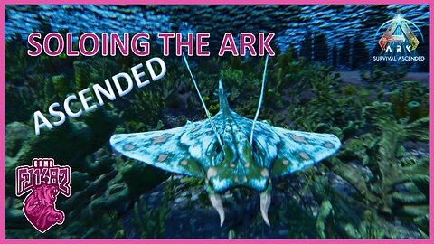 Taming Manta and Megaloceros Soloing ARK Ascended Ep. 78