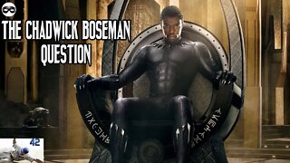 Beyond Black Panther: The Chadwick Boseman question.