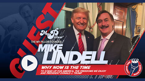 Mike Lindell | The My Pillow Founder | Now Is The Time To Stand Up For America