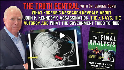 What Forensic Research Reveals About JFK's Assassination and What the Government Tried to Hide