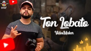 TON LOBATO | VIDEOMAKER | POD +1 CAST? | EP #148