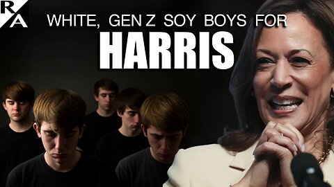White, Gen Z Soy Boys for Harris