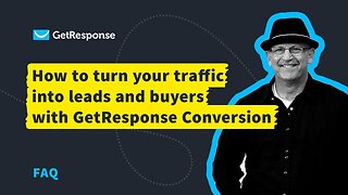 How to turn your traffic into leads and buyers with GetResponse Conversion Funnel l
