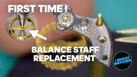Replacing the Balance Staff in a Balance Wheel