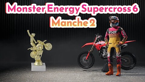 Monster Energy Supercross 6 Manche 2 Futures 250