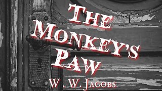 The Monkey's Paw by W W Jacobs