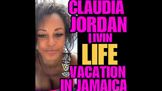 CJ Ep #39 Claudia Jordan and Friends vacation in Jamaica!