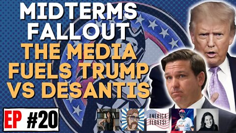 Midterms FALLOUT The Media FUELS Trump vs DeSantis | LAST AMERICAN PUBCAST