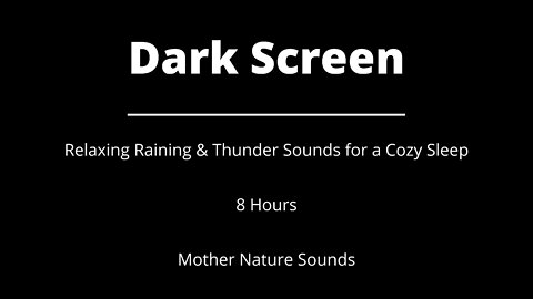 Relaxing Raining & Thunder Sounds for a Cozy Sleep | 8 Hour | Mother Nature Sounds