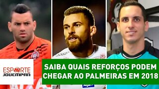 SAIBA quais reforços podem chegar ao Palmeiras em 2018!