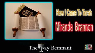 How I Came to Torah Miranda Brannon